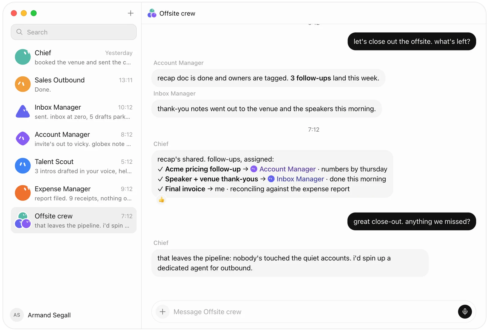 A Grok Bot group chat named Offsite crew. An Account Manager bot reports a recap document is done with three follow-ups landing this week, and an Inbox Manager bot reports thank-you notes went out to the venue and speakers. A Chief bot then assigns the follow-ups by name: Acme pricing to Account Manager, speaker and venue thank-yous to Inbox Manager, and the final invoice to itself. Asked what was missed, it replies that nobody has touched the quiet accounts and that it would spin up a dedicated agent for outbound.